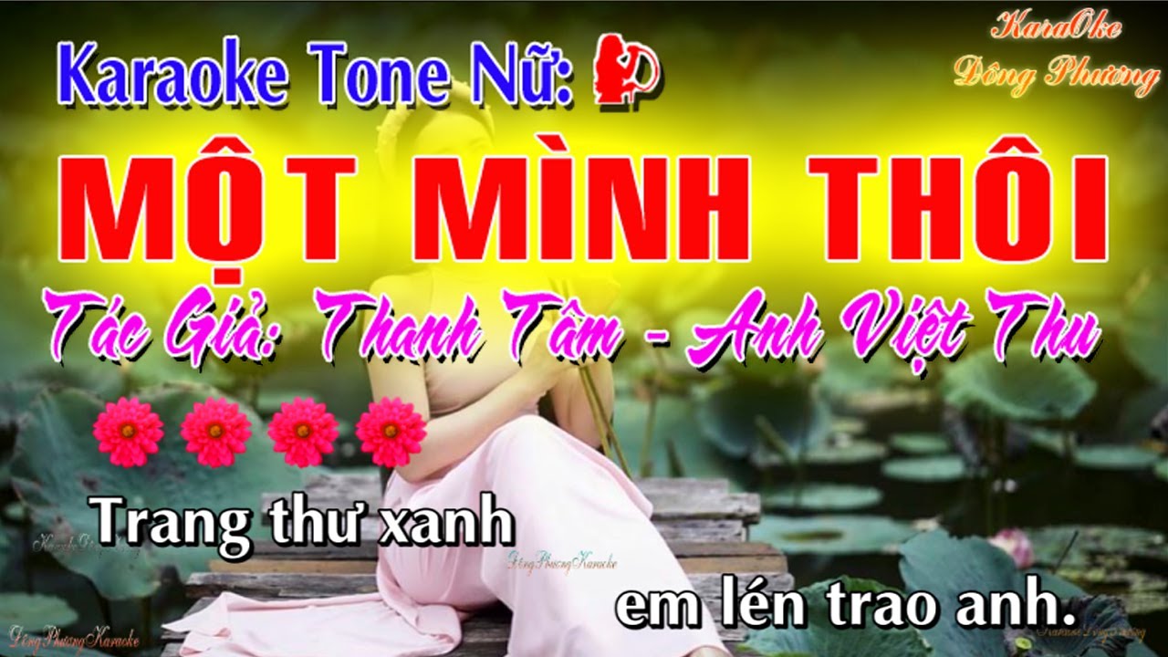 Một mình thôi (Trang Thư Xanh) Karaoke nhạc sống (Tone Nữ)|| Karaoke Đông Phương