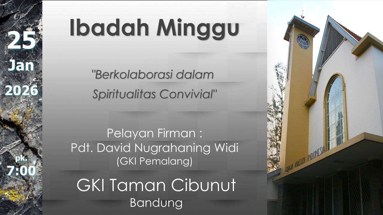 Ibadah Minggu - 25 Januari 2026 (7:00)