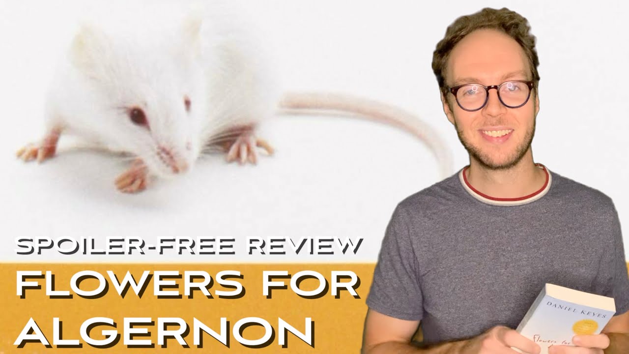 FLOWERS FOR ALGERNON by DANIEL KEYES | Sci-Fi Book Review