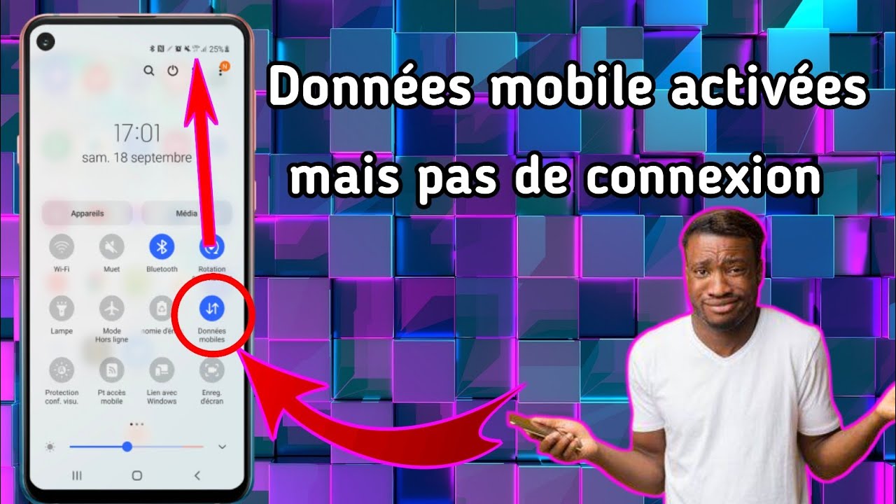Donn&eacute;es mobile activ&eacute;es, mais pas de connexion| Probl&egrave;me de connexion mobile