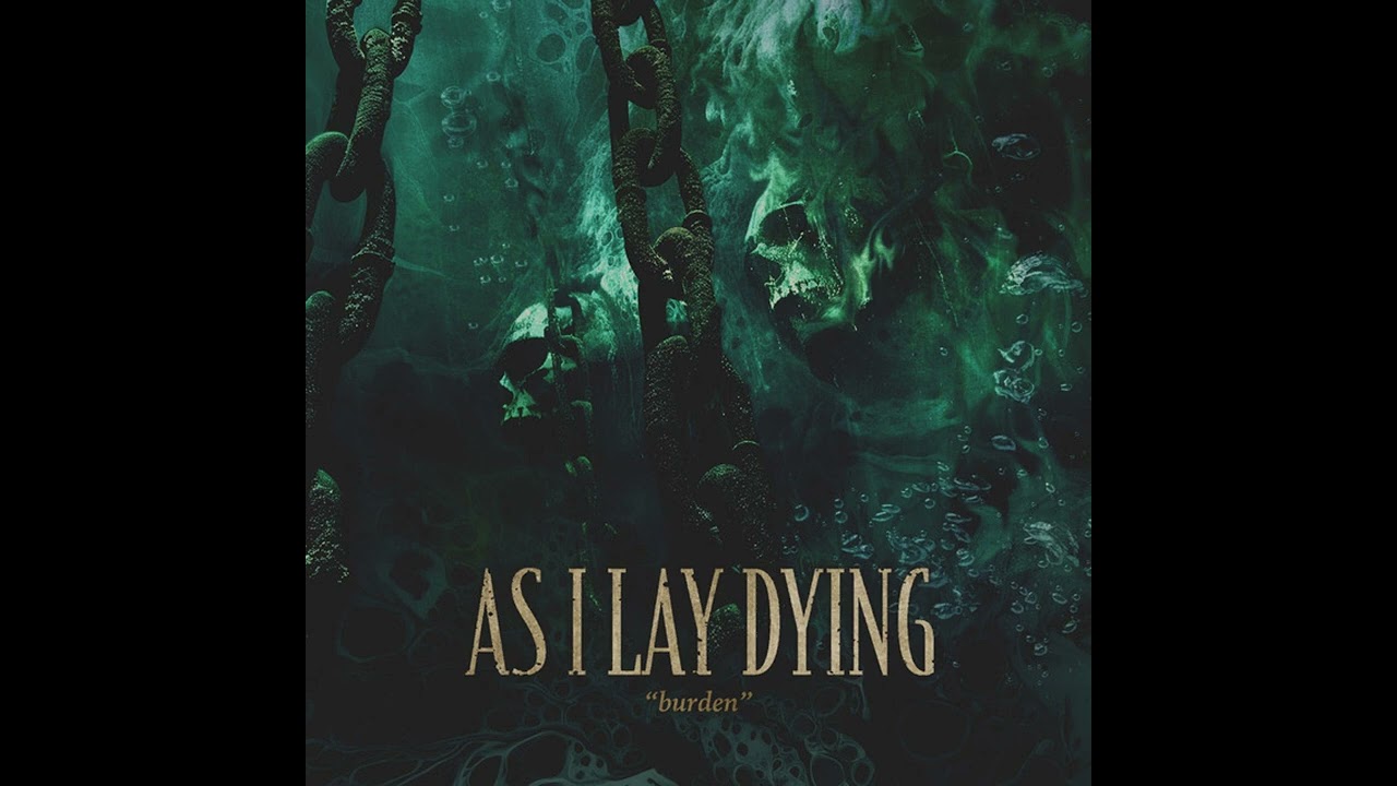 As I Lay Dying - Burden (Instrumentals)