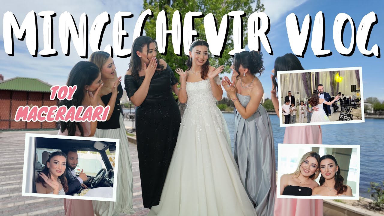 MİNGƏÇEVİRDƏ 2 GÜN | TOY VLOGU