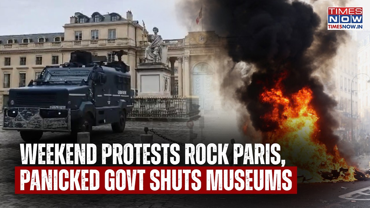 France Chaos Forces Paris Museums Shutdown As Violent Protests Rock Cities, Panic On-Cam | Watch