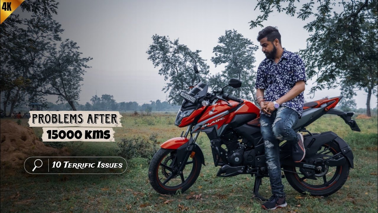 Honda X Blade BS6 2024 : Major Problems After 15000 Kms | 10 Terrific Issues After 5th Paid Service