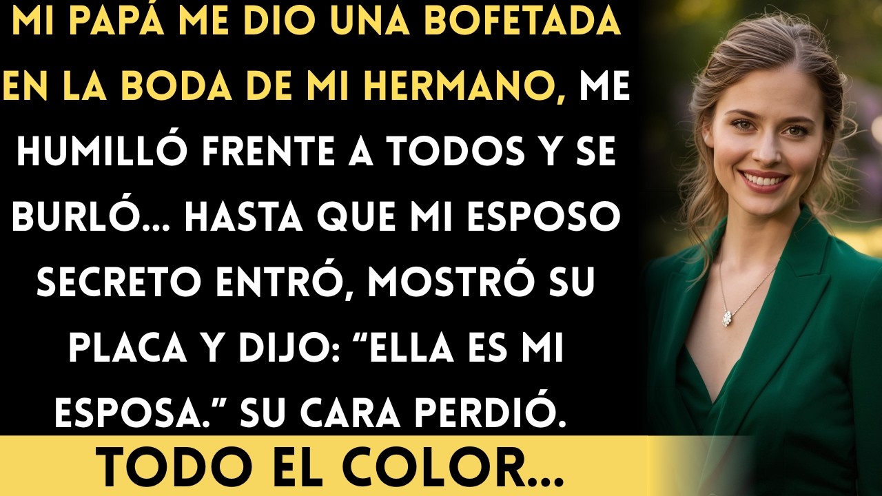Mi papá me dio una bofetada en la boda de mi hermano… pero la venganza de mi esposo secreto dejó ...