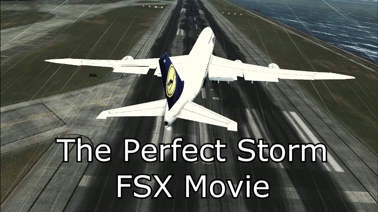 The Perfect Storm | FSX Movie