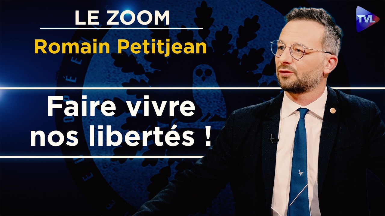 Libert&eacute;s et traditions pour r&eacute;armer les peuples europ&eacute;ens - Le Zoom - Romain Petitjean (Iliade)