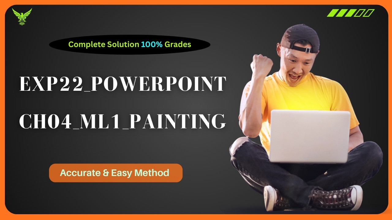 Exp22_PowerPoint_Ch04_ML1_Painting | Step by Step Solution | (Full Walkthrough) | A+ Guide