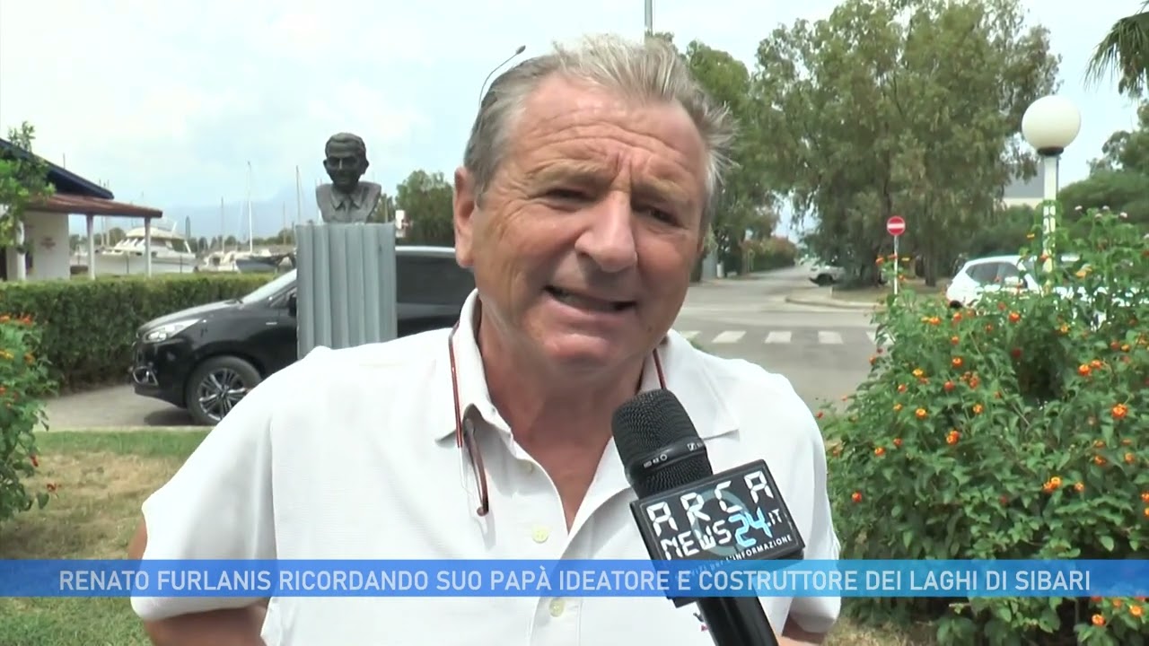 RENATO FURLANIS RICORDANDO SUO PAPÀ IDEATORE E COSTRUTTORE DEI LAGHI DI SIBARI