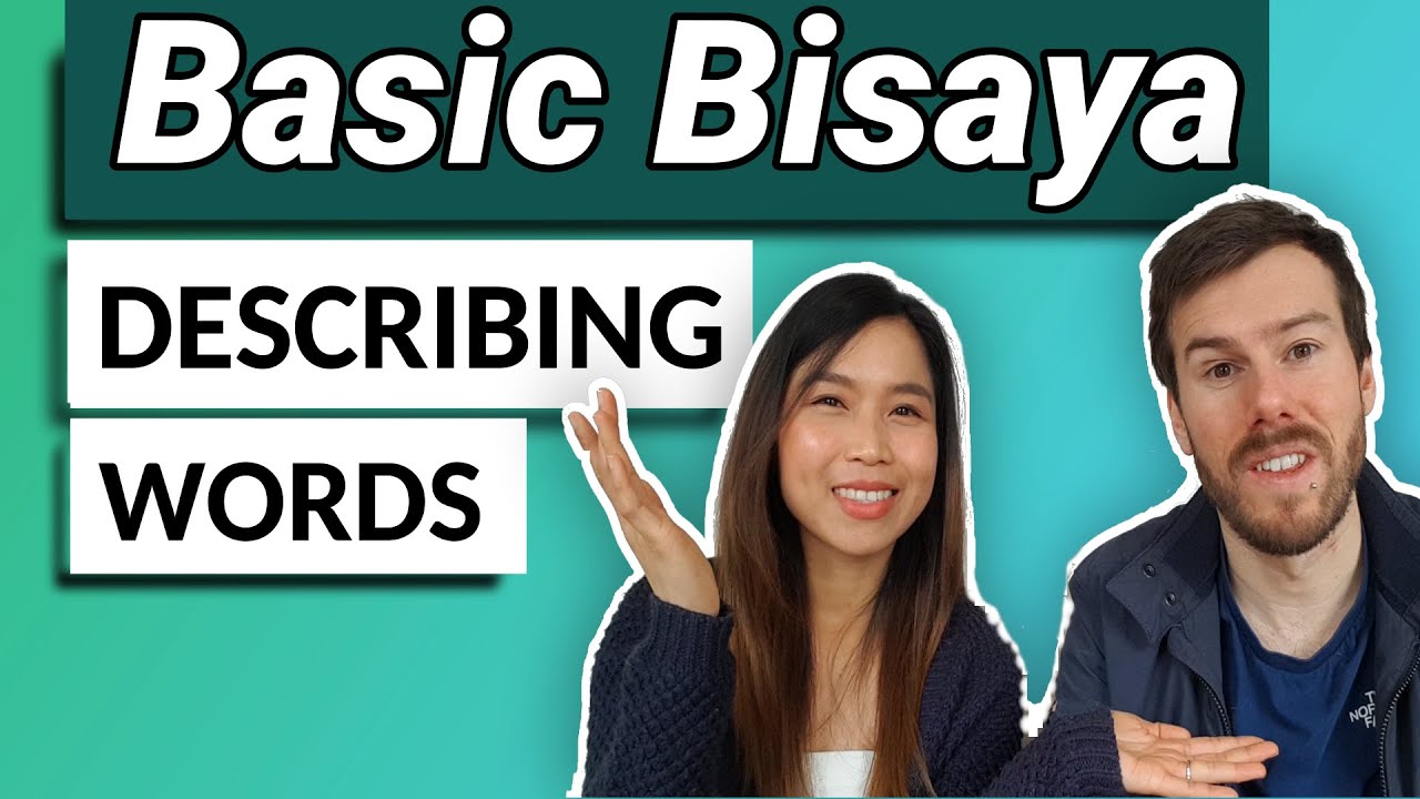 Filipino Bisaya Lessons 101: Describing Words / 20 Basic Adjectives