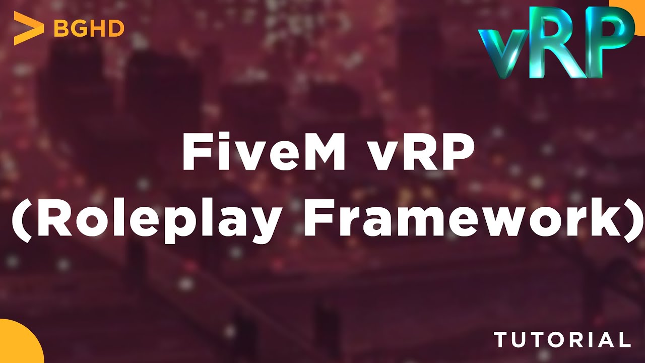 Полное руководство по установке vRP &mdash; руководство по установке/обзору ресурсов FiveM