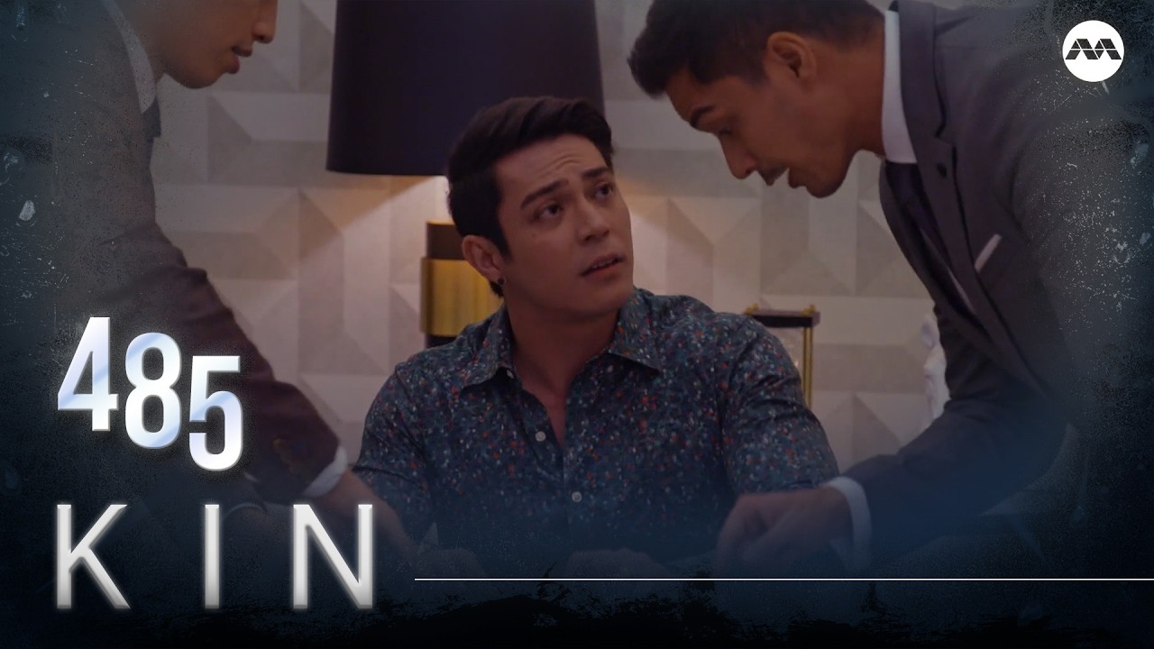 Kin《亲》EP485 (ENGLISH/CHINESE/MALAY SUBS)