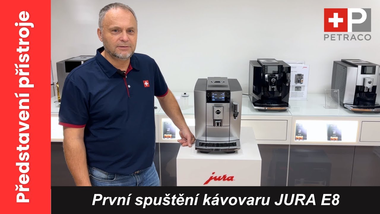 První spuštění kávovaru JURA E8 (ED) | Petraco
