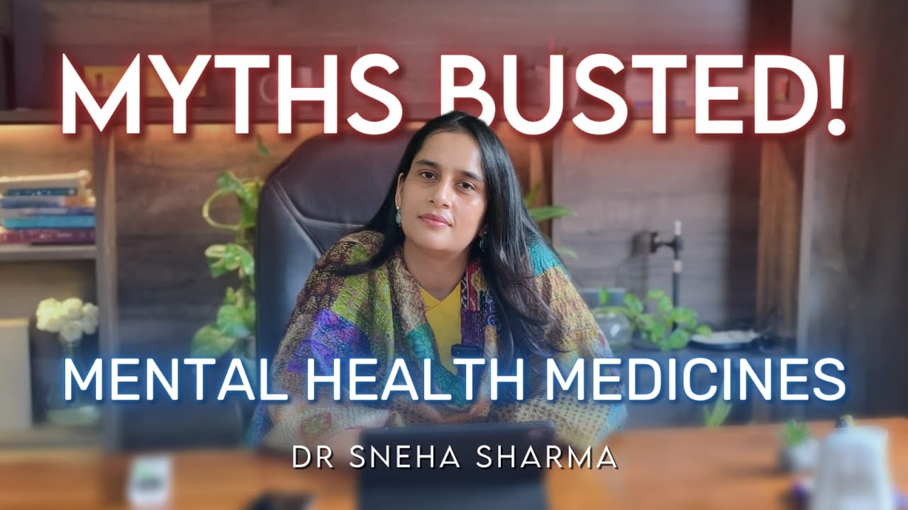 Do You Really Need Psychiatric Medicines? | Dr. Sneha Sharma Explains