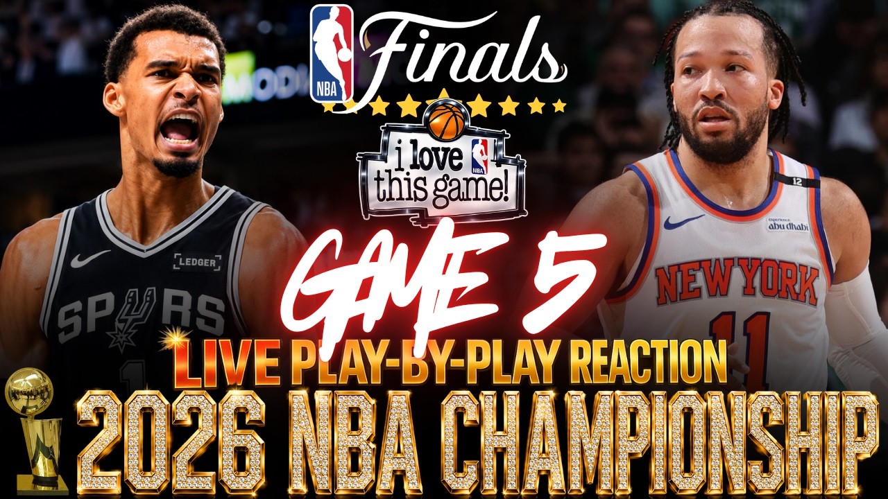 🔴SPURS vs KNICKS │ 2026 NBA FINALS Game 5 : Play-By-Play Reaction & Scoreboard