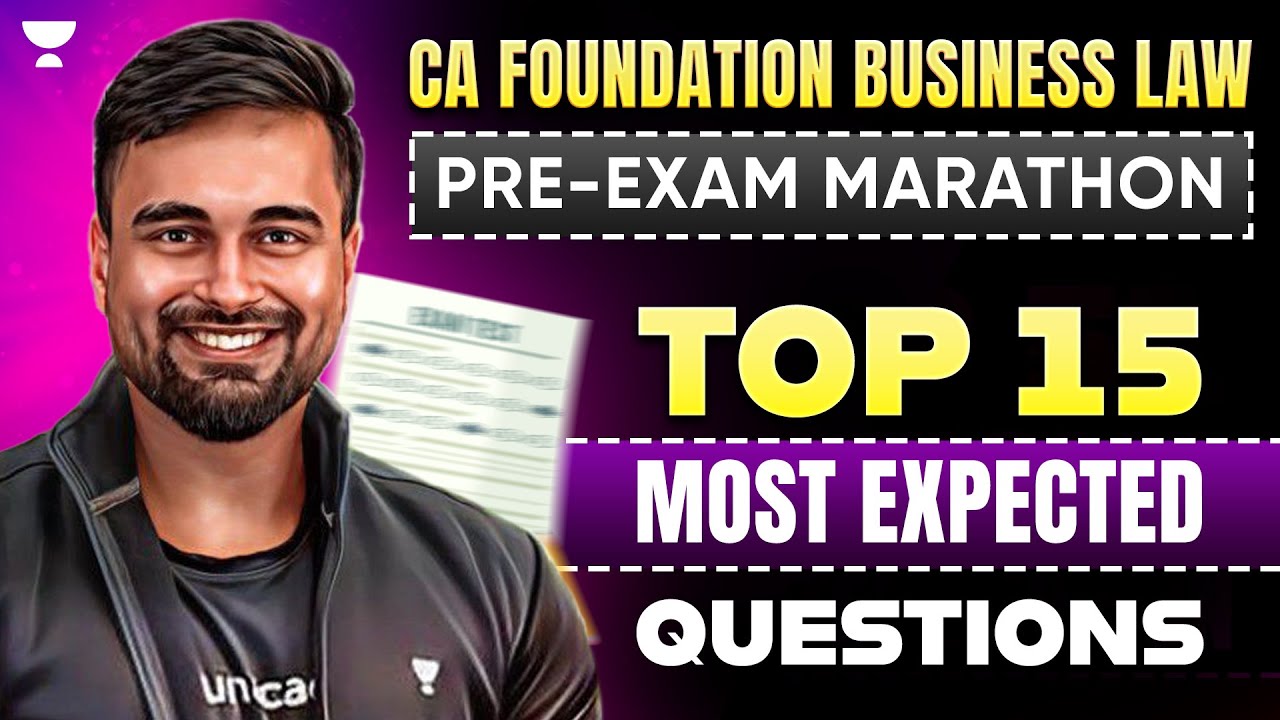 🔥 Top15 Expected Questions| Business Laws|CA Foundation Jan25 | CA Shantam Gupta