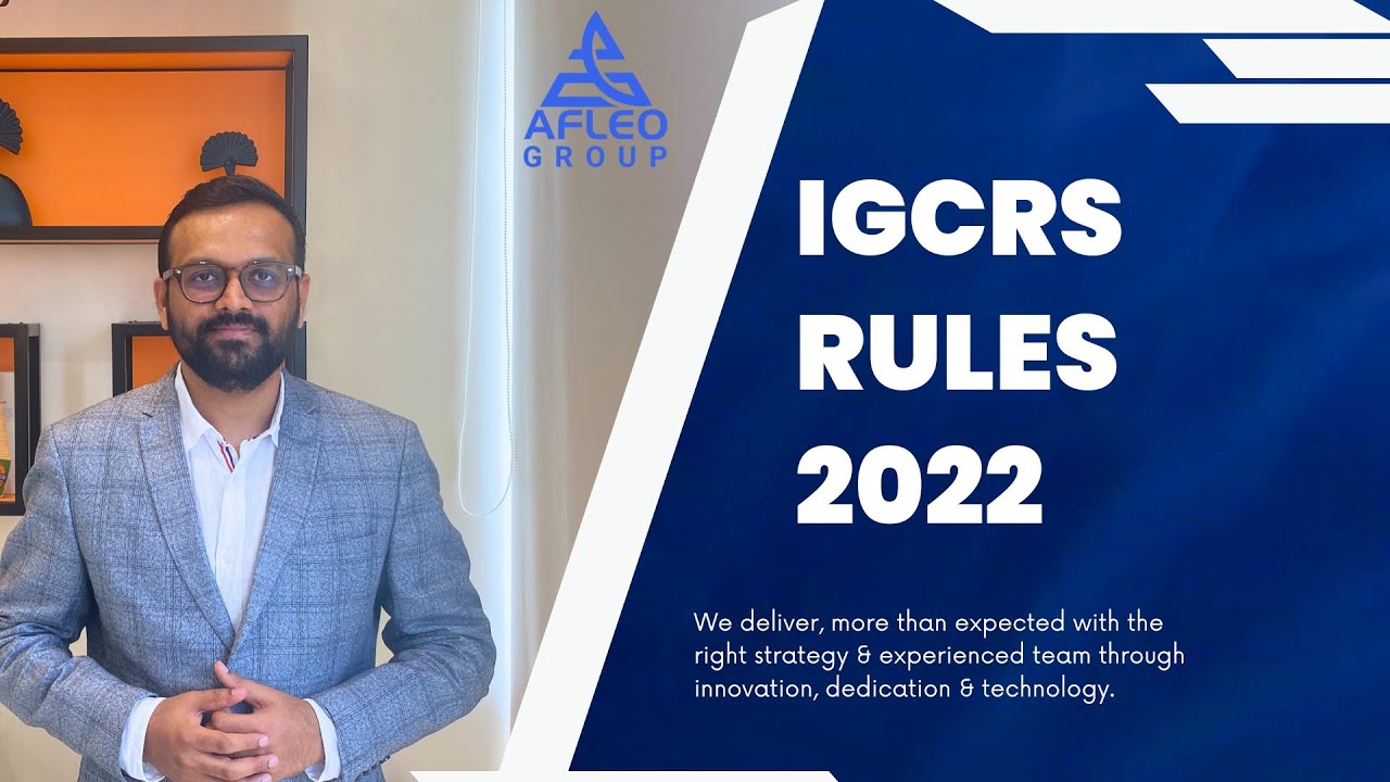 IGCRS Rules - Understand the Concept, Eligibility, Benefits, Conditions & Procedure | Complete Guide