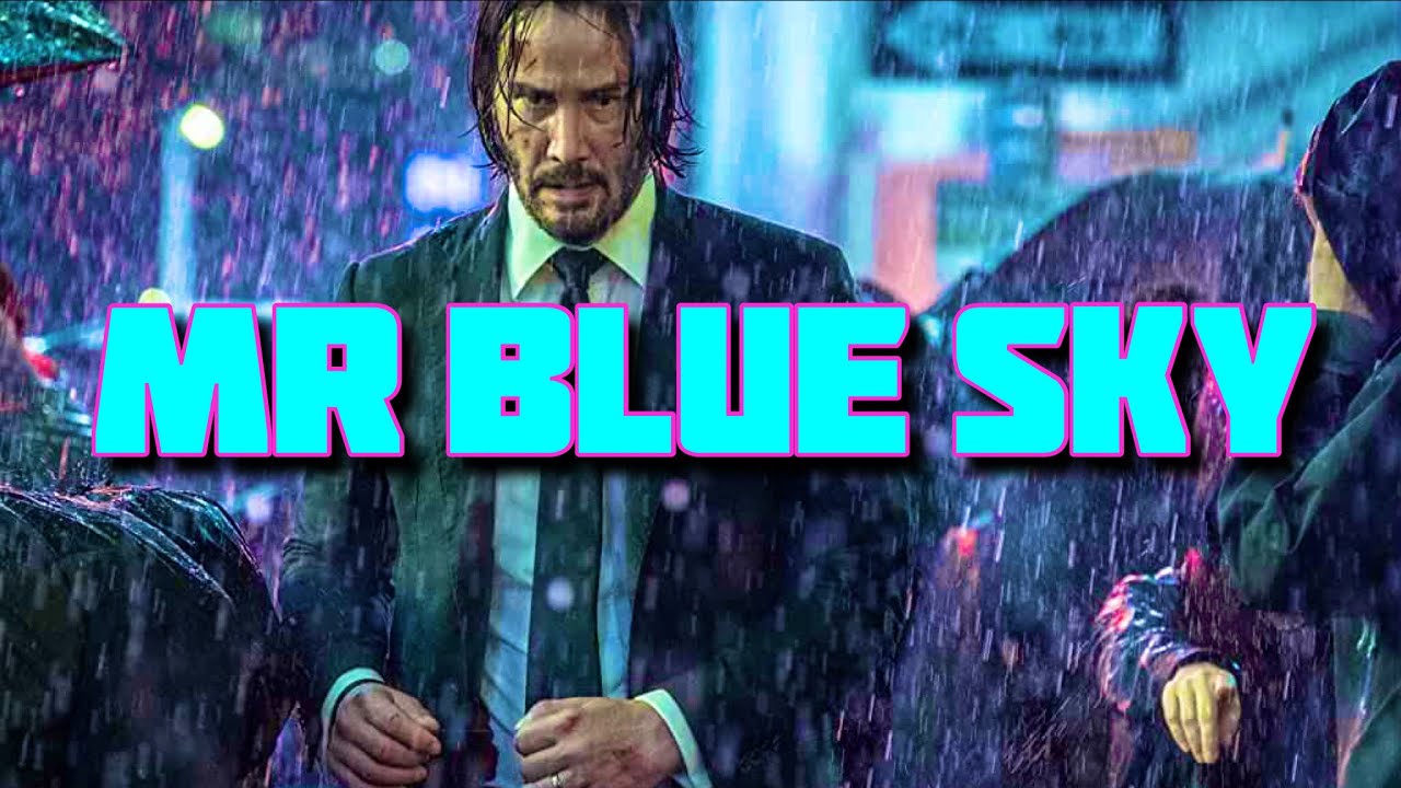 John Wick But It&rsquo;s Perfectly Synced To Mr Blue Sky