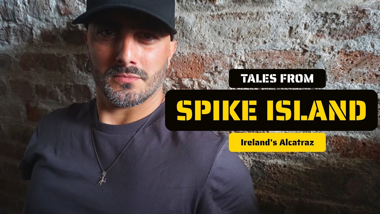 Tales From Spike Island - Ireland's Alcatraz