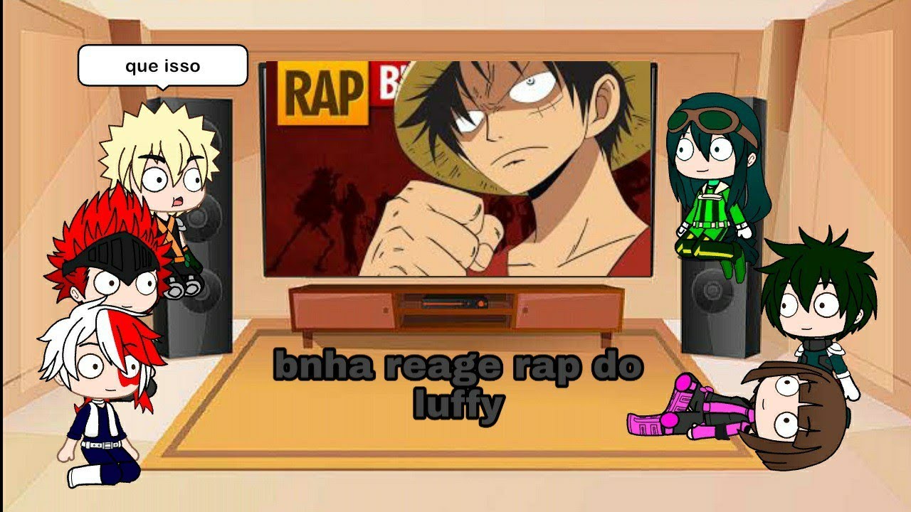 Bnha reage rap do luffy
