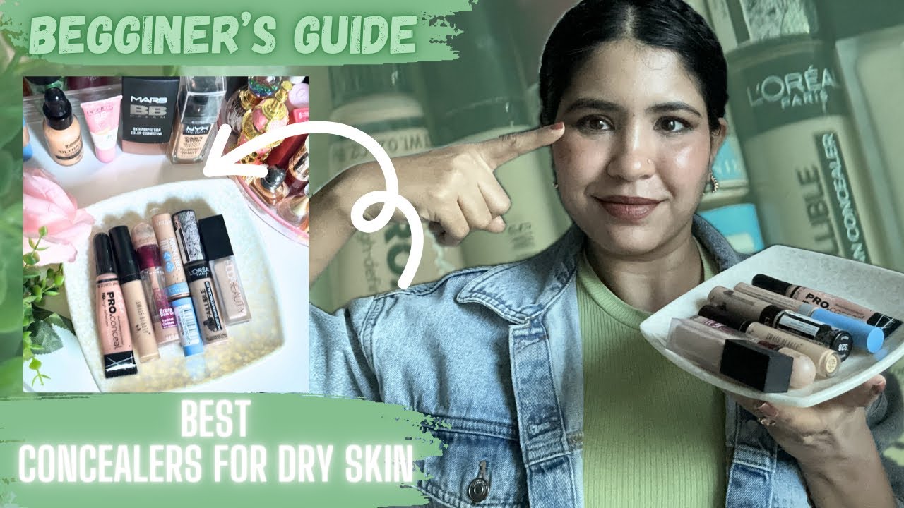 Top 05 BEST Concealers for DRY SKIN Available in India 🇮🇳 