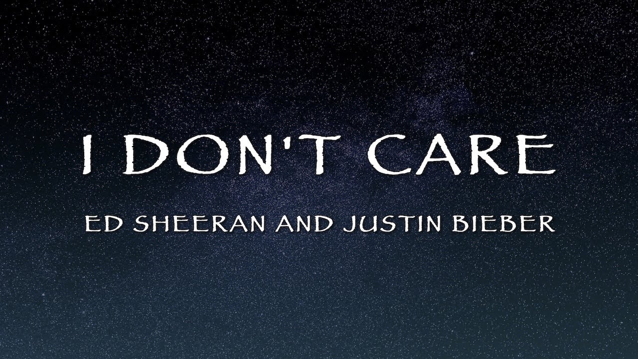 Ed Sheeran and Justin Bieber - I Don't Care (Lyrics)