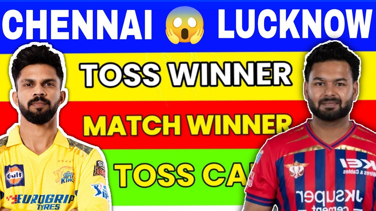 CHENNAI vs LUCKNOW Match Prediction | Today Match Prediction | Aaj Ka Toss Kon Jitega #csk #cskvslsg