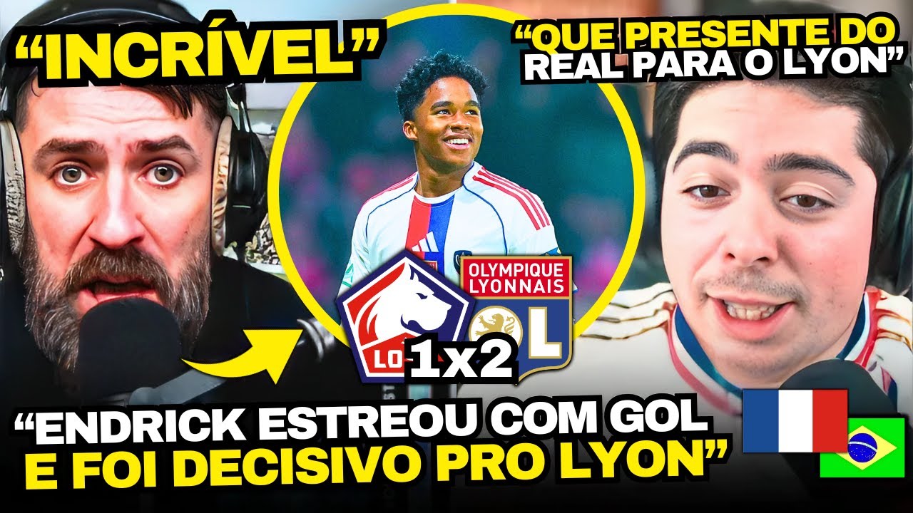 FRANCESES EM CHOQUE COM GOL DO ENDRICK NA ESTREIA NO LYON