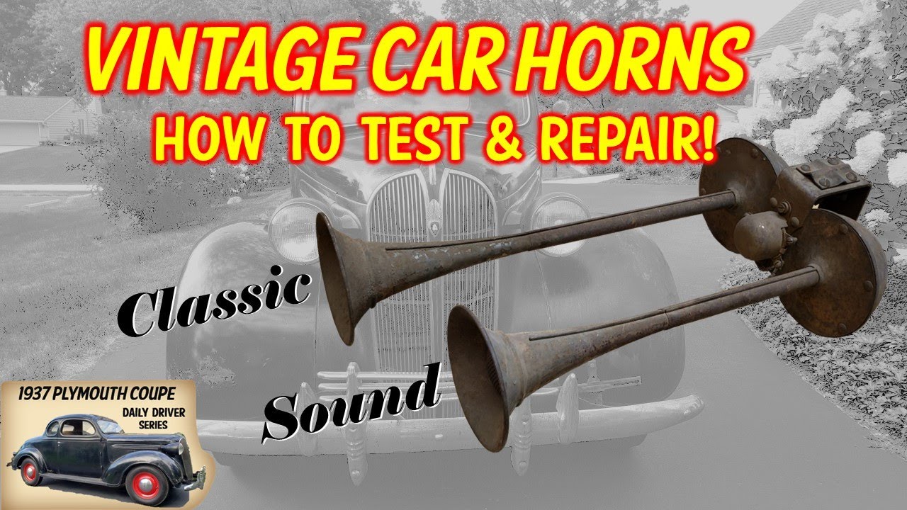 Antique Car Horns! How to test and Repair them! IT