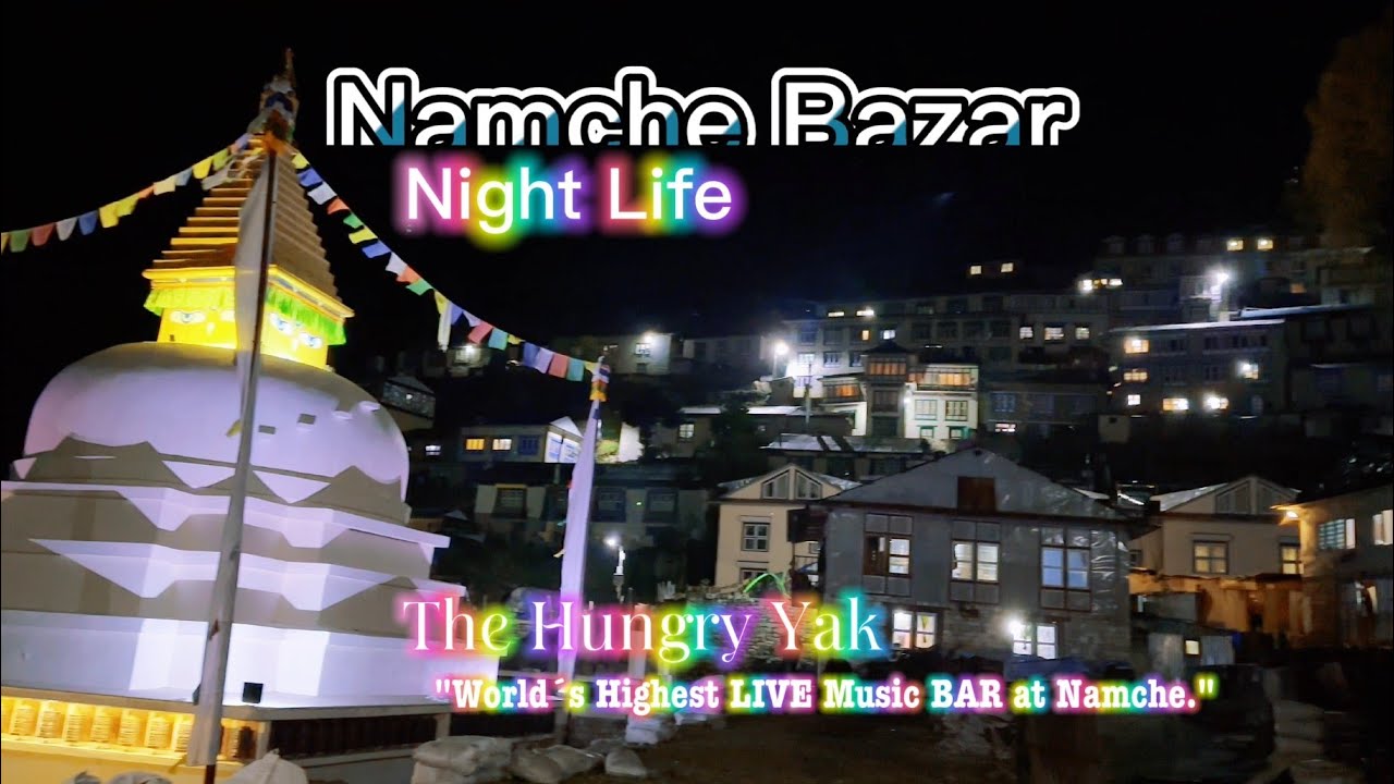 Namche Bazar Night Life (The highest live music bar in the world 3440m)