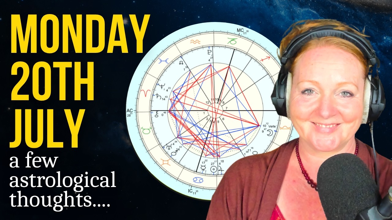 Monday 20th July 2026 | Astrology for Today
