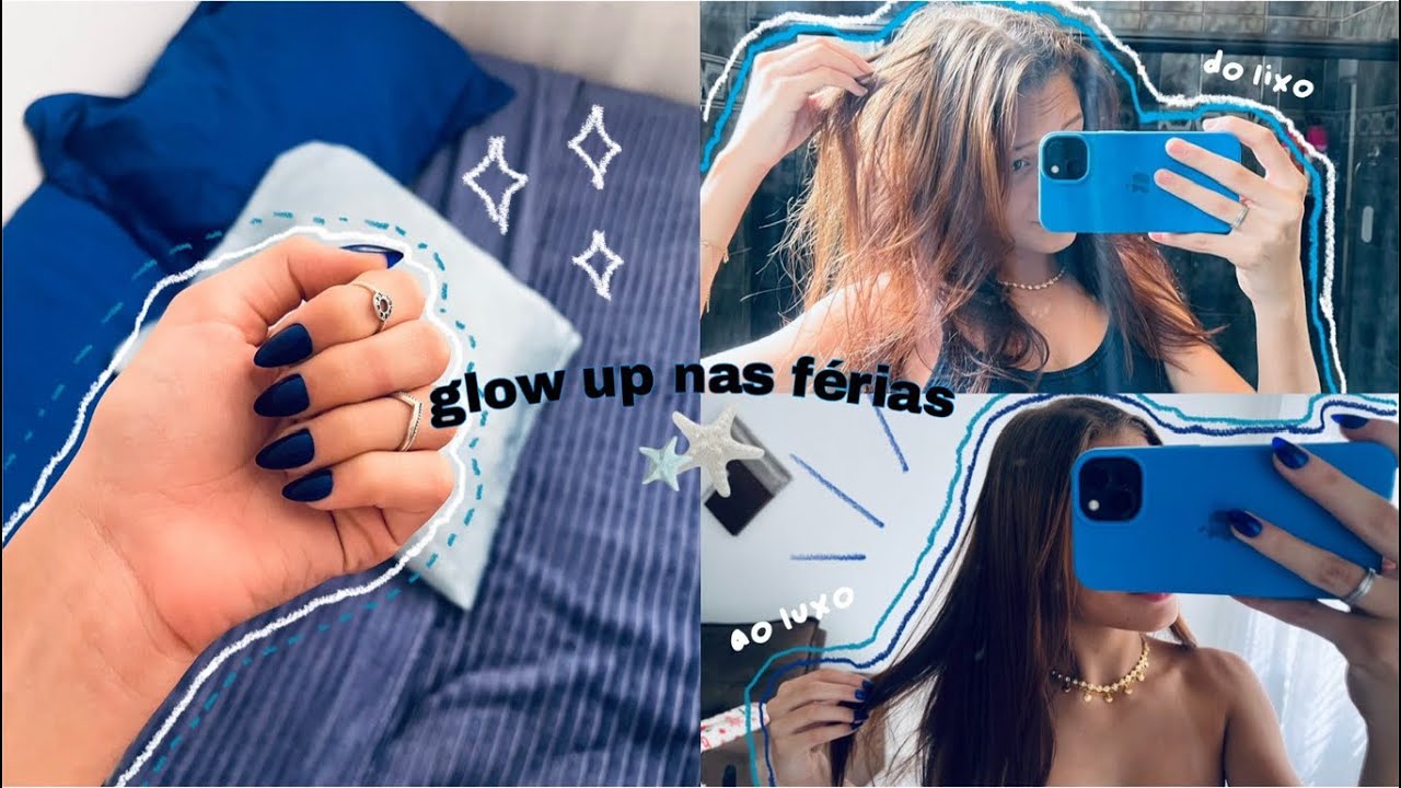 glow up nas férias|| recuperando a autoestima