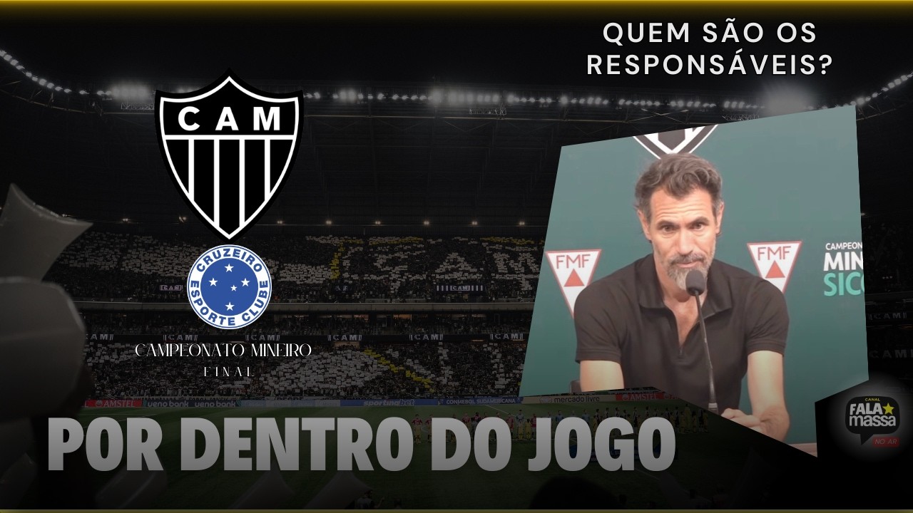 MAIS UMA FINAL PERDIDA! QUEM SÃO OS VERDADEIROS RESPONSÁVEIS? l PÓS JOGO GALO X CRUZEIRO l 08/03/26