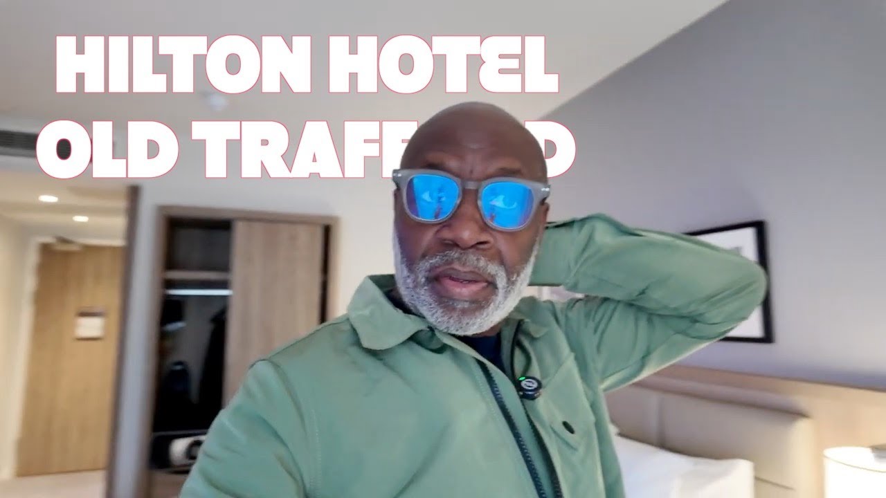Hilton Manchester Old Trafford Hotel RoomTour Review