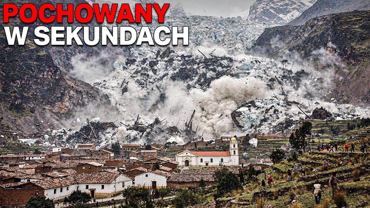 TRAGEDIA PERU: Kiedy LAWINA zabiła 30 000 ludzi