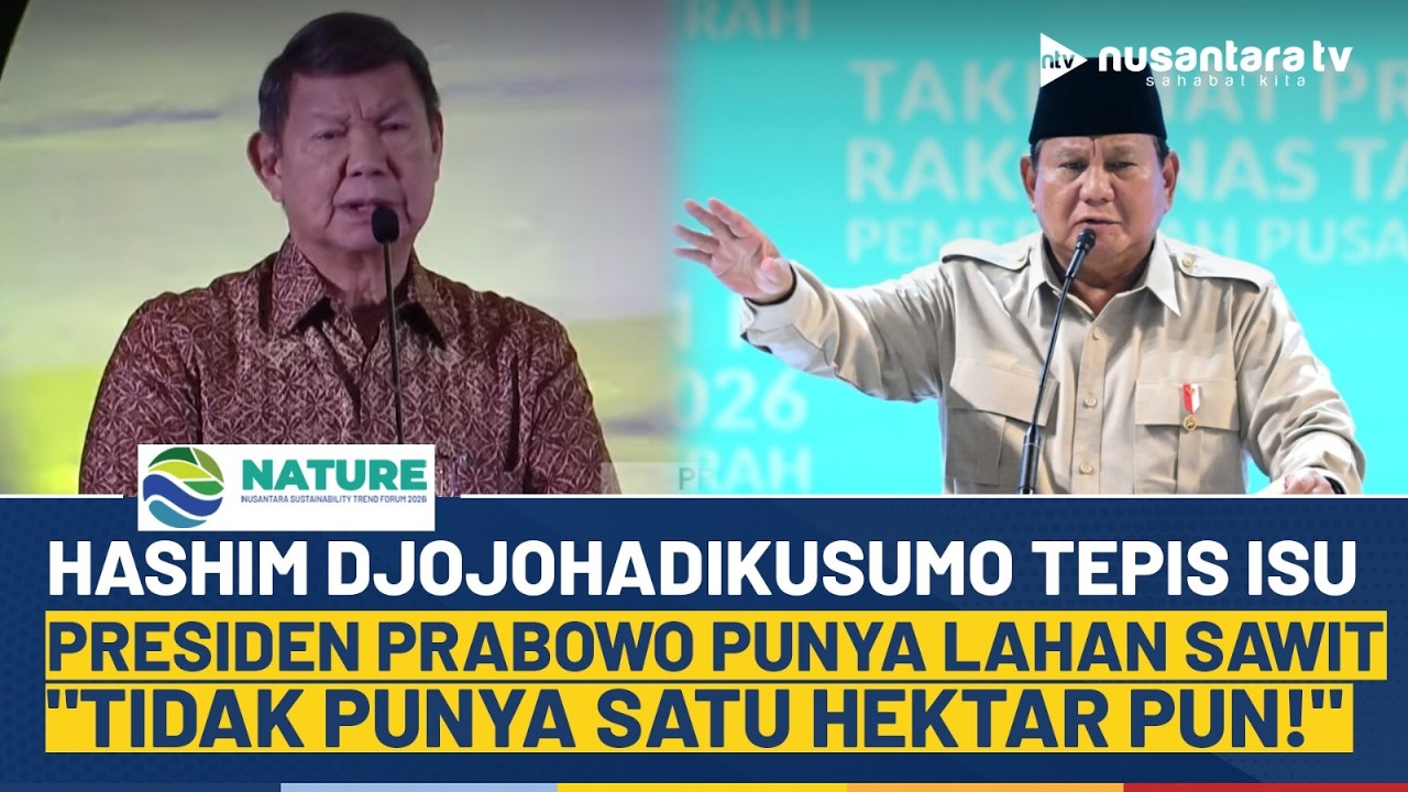 Pidato Hashim Djojohadikusumo Tepis Hoaks Presiden Prabowo Punya Sawit: Tidak Punya Satu Hektar Pun!