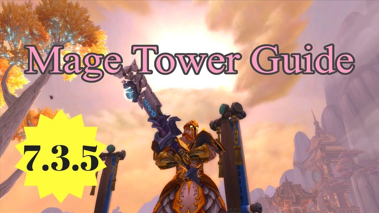 Retribution Paladin Mage Tower: Guide and Commentary