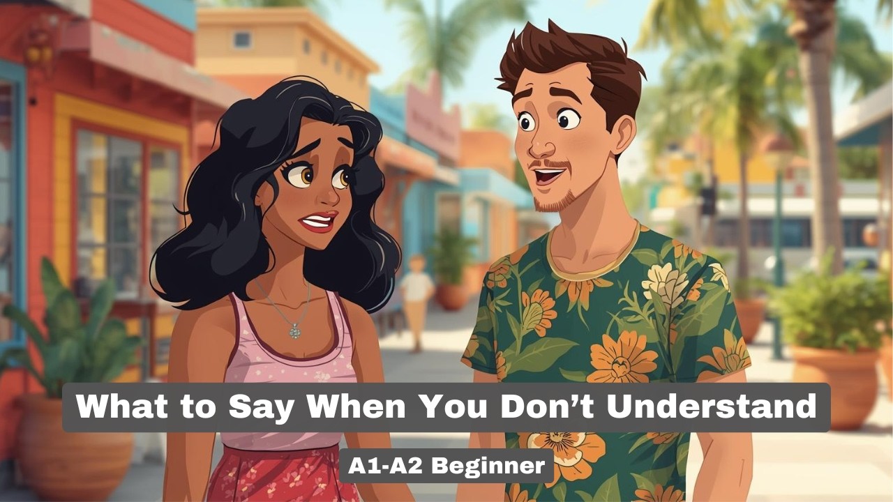 Don't Understand? Say This! | A1-A2 Beginner English Practice