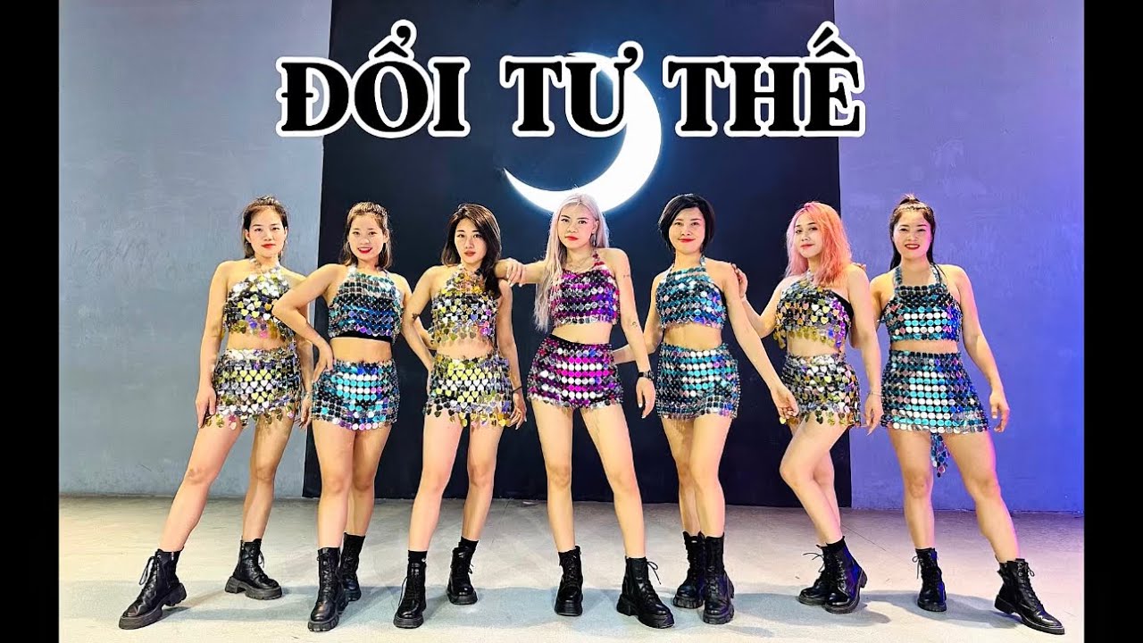 ĐỔI TƯ THẾ | Trang Ex Dance Fitness