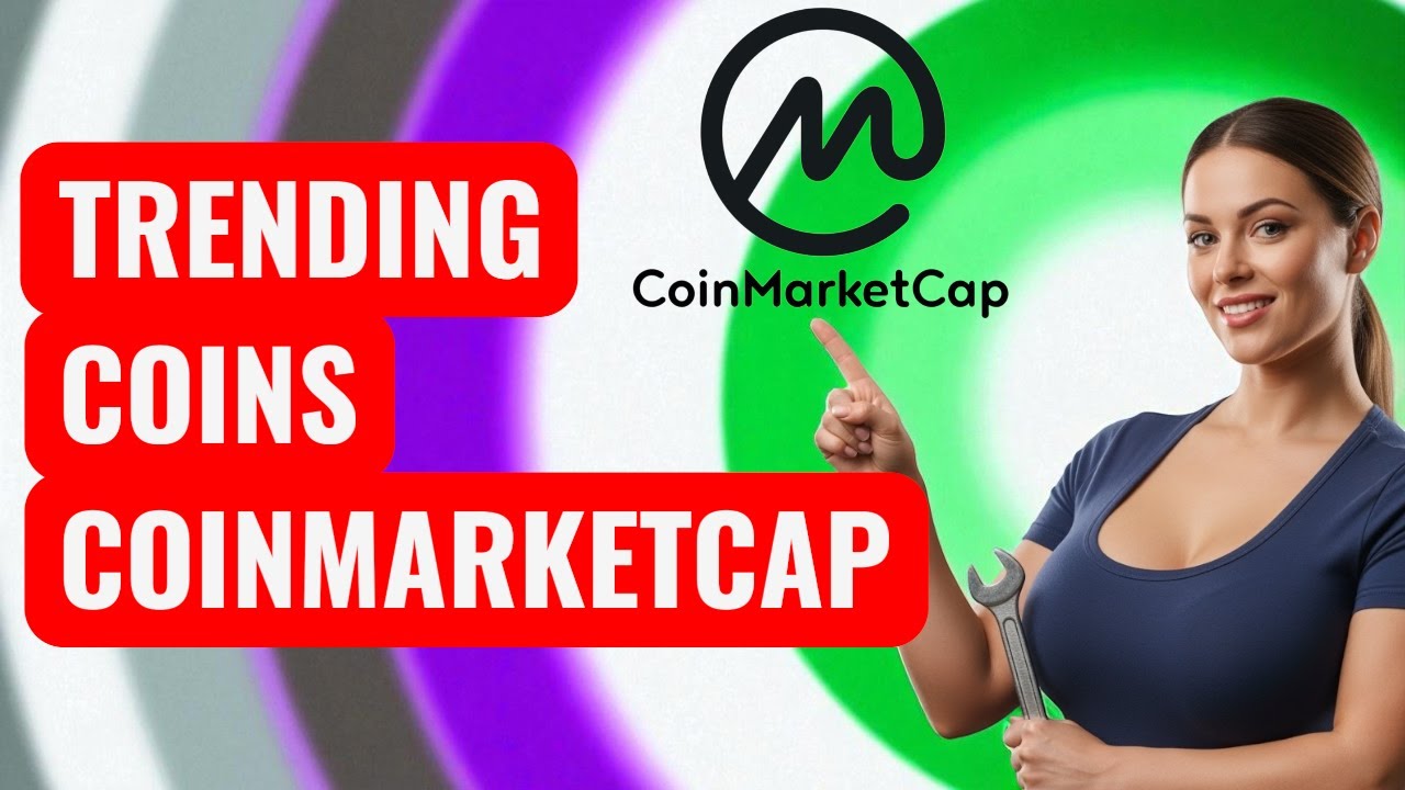 How to Use CoinMarketCap &ldquo;Trending Coins&rdquo; Feature