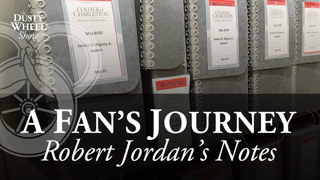 Robert Jordan's Wheel of Time Notes: A Fan's Journey + Unboxing + BTS at The Dusty Wheel & More!