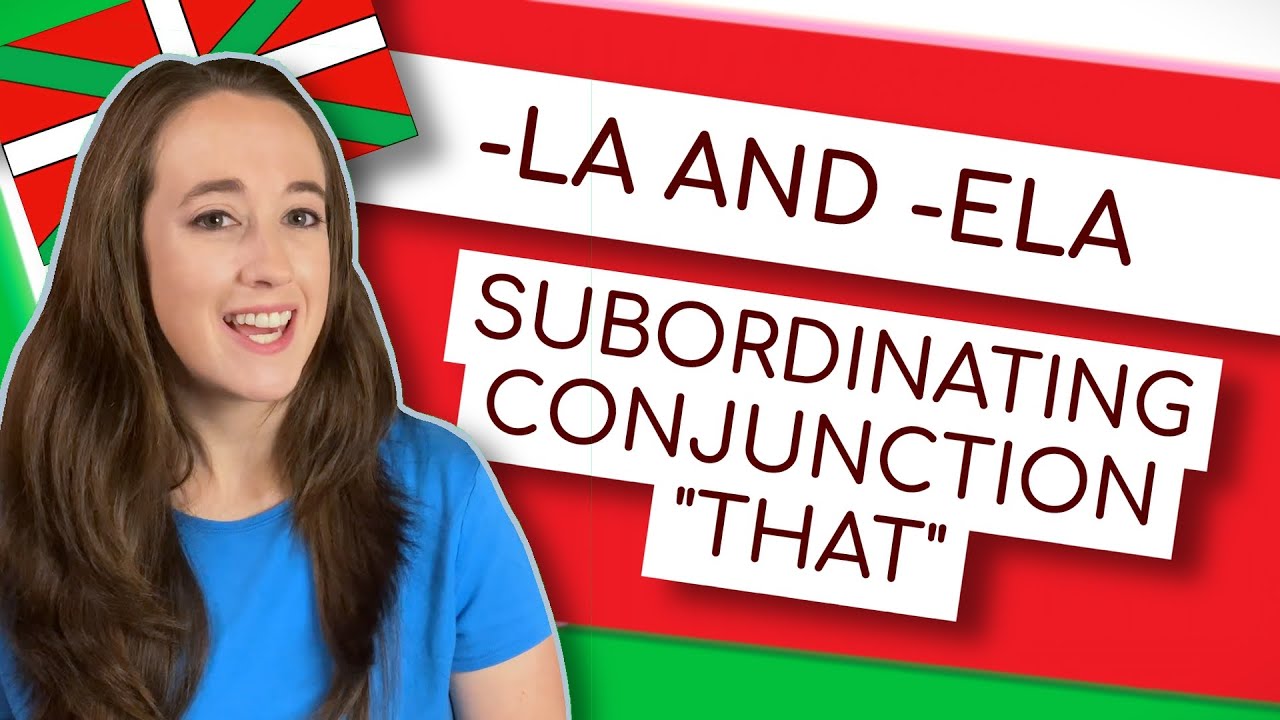 -la & -ela: Introducing Dependent Statements | Learn Basque GRAMMAR