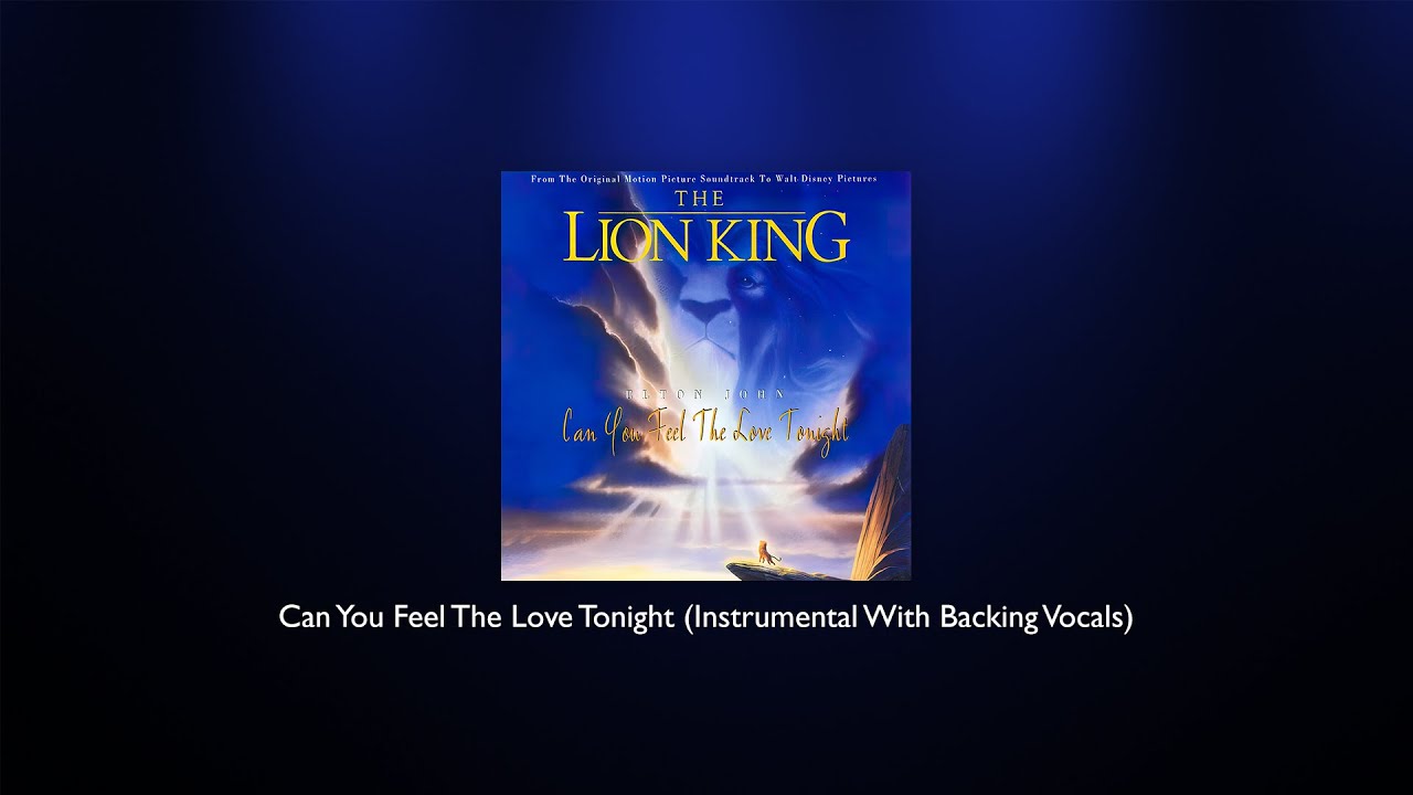 Elton John - Can You Feel The Love Tonight (Instrumental With Backing Vocals)