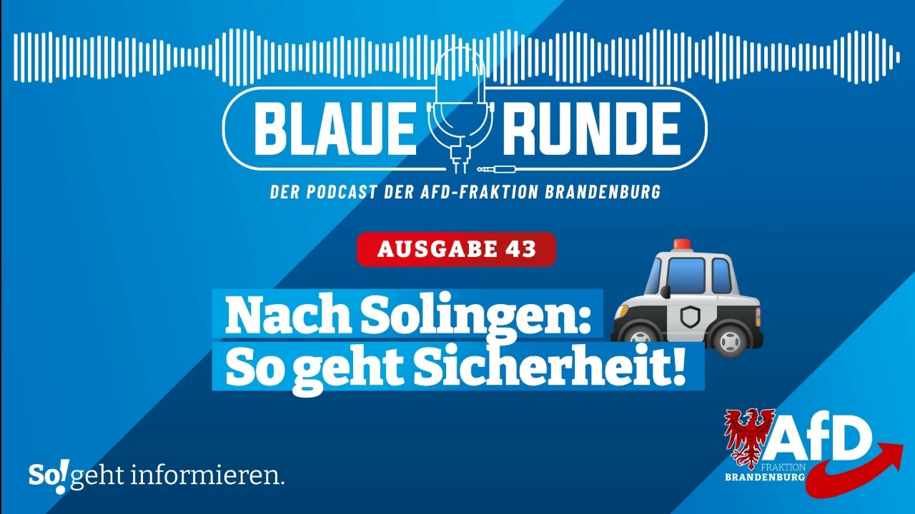 Nach Solingen: So geht Sicherheit! | Die Blaue Runde, Ausgabe 43
