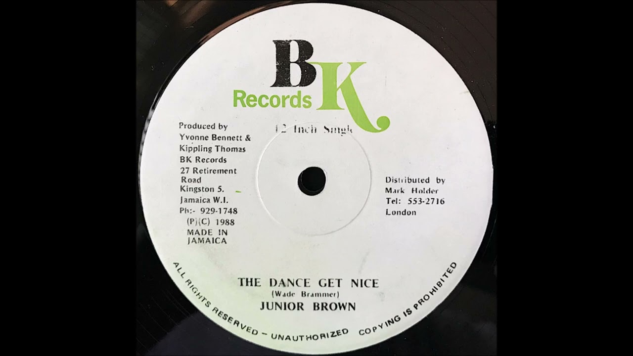 Junior Brown - The Dance Get Nice + Dub - 12" BK Records 1988 - REGGAE TRIBUTE