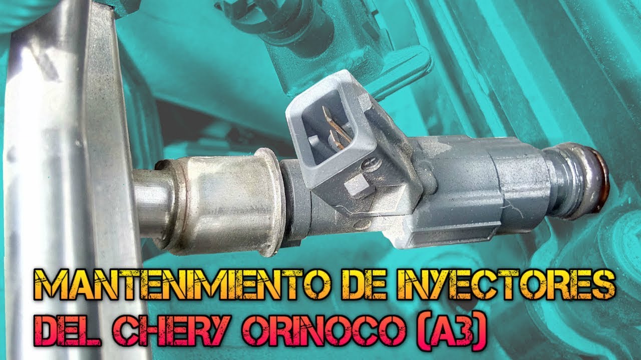 MANTENIMIENTO DE INYECTORES CHERY ORINOCO A3