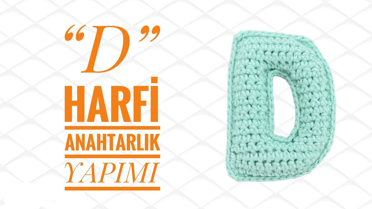 Amigurumi “D” Harfi Anahtarlık Yapımı ☺️