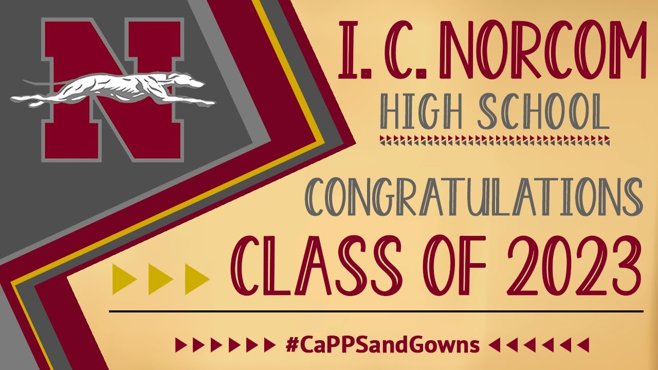2023 Graduation Ceremony | I. C. Norcom