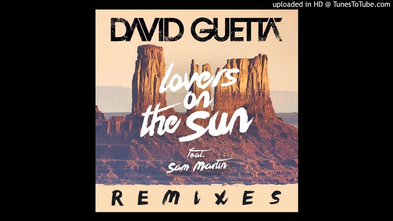 David Guetta feat. Sam Martin - Lovers On The Sun  (Blasterjaxx Remix)