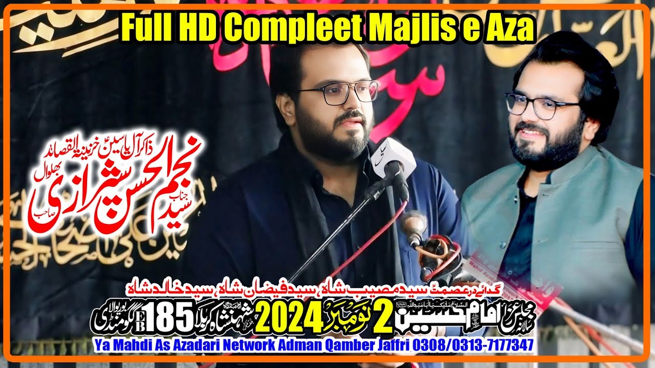 Zakir Syad Najmul Hassan Shirazi | Majlis 2 November 2024 | Chk No 185/E.B Gaggoo Mandi @yamahdilive